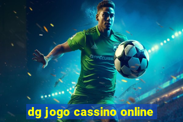 dg jogo cassino online